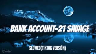 Bank account - 21 savage slowed + reverb Tiktok version