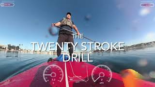 Twenty Stroke Drill for Stand Up Paddle Board