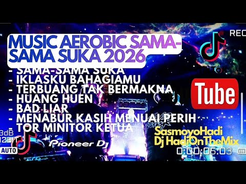 MUSIC AEROBIC ▶️SAMA-SAMA SUKA  🆕2K26  @SasmoyoHadi 25 April 2026