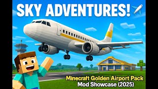 Super Cool Sky Adventures | Minecraft Golden Airport Pack (GAP) Mod Showcase - Best Minecraft (2025)