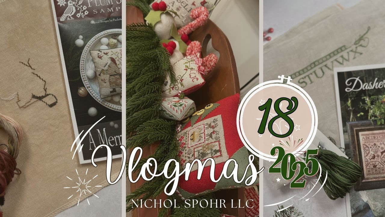 Vlogmas Day 18 | Cross-Stitching, a Little Oops, & Christmas WIPGO Prep