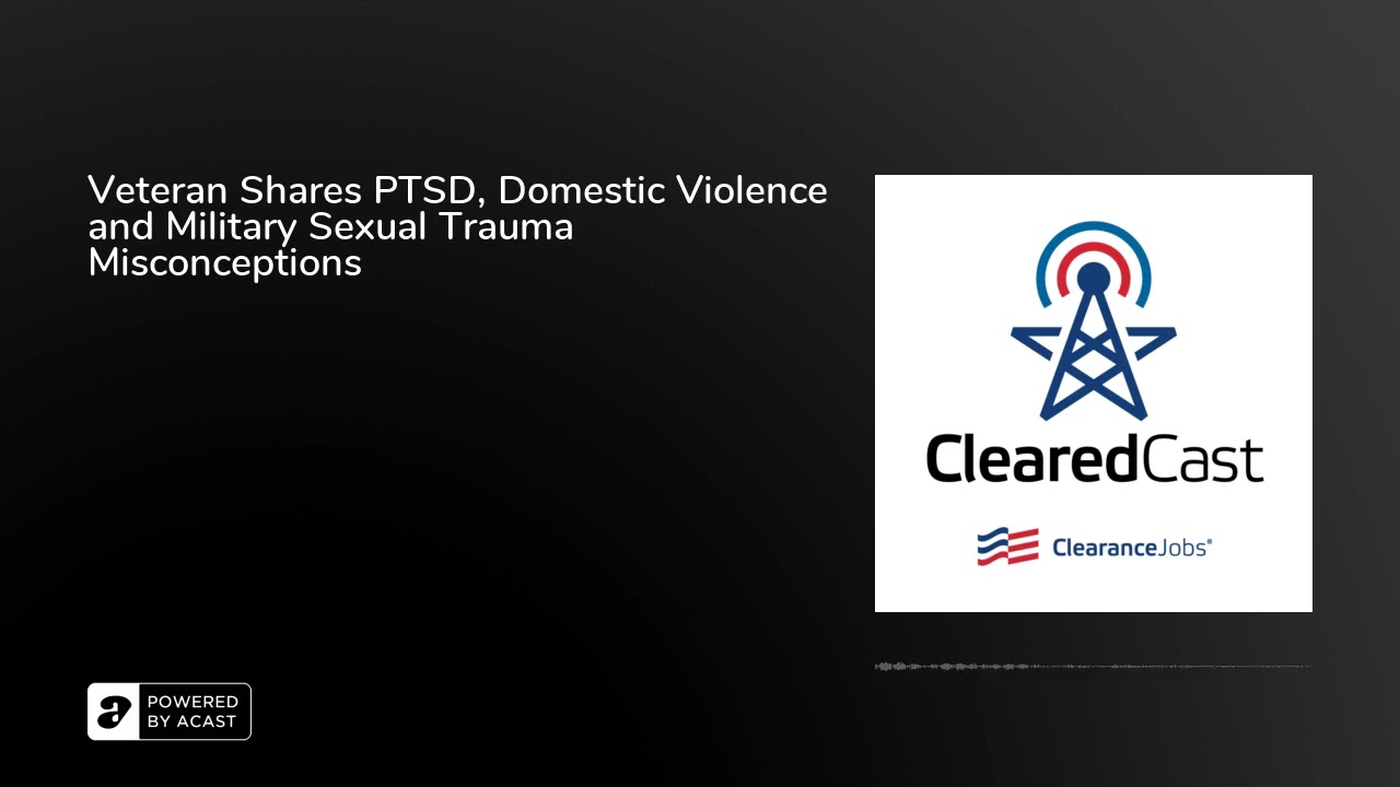 Veteran Shares PTSD, Domestic Violence and Military Sexual Trauma Misconceptions