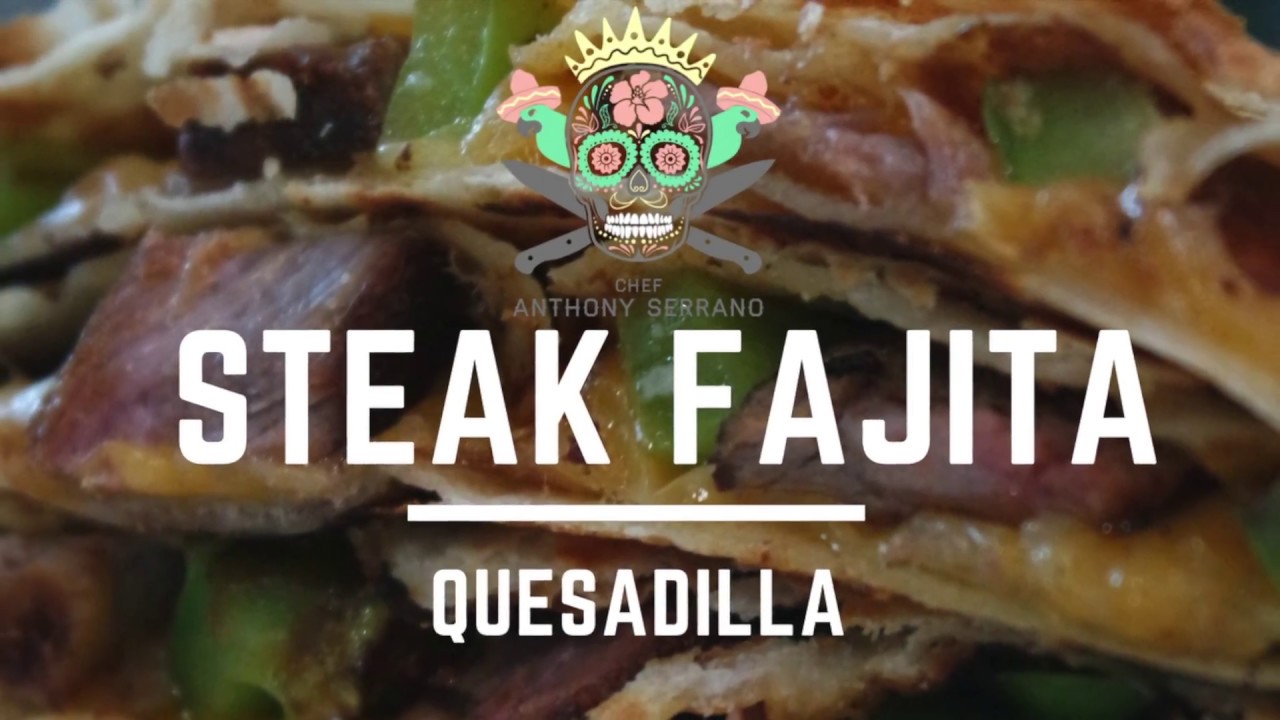 Steak Fajita Quesadilla - YouTube