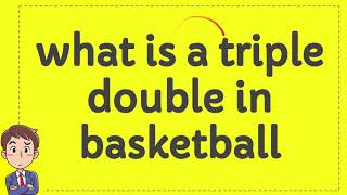 what is a triple double in basketball