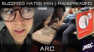 Buzzfeed Hates Men | Manspreading