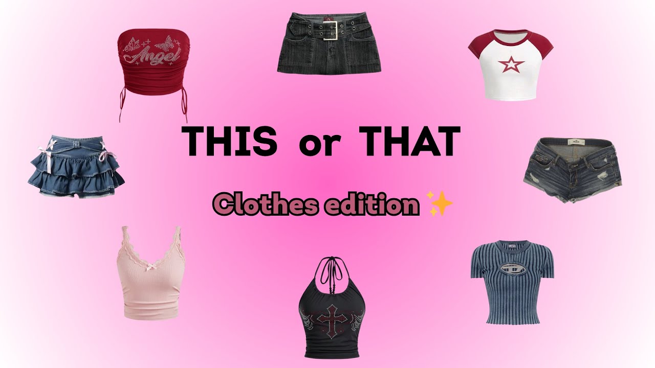 THIS or THAT? Clothes EDITION! 👚👖