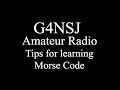 Tips for learning Morse Code - G4NSJ