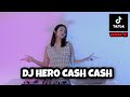 VIRAL TIKTOK!!! DJ HERO CASH CASH (DJ IMUT REMIX)