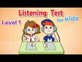 Test dcoute en anglais pour les enfants  niveau 1  12 preuves preuves 1  12