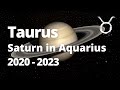 TAURUS - Saturn in Aquarius Tarot Reading! 2020-2023 PREDICTIONS, INSIGHTS and INFLUENCES