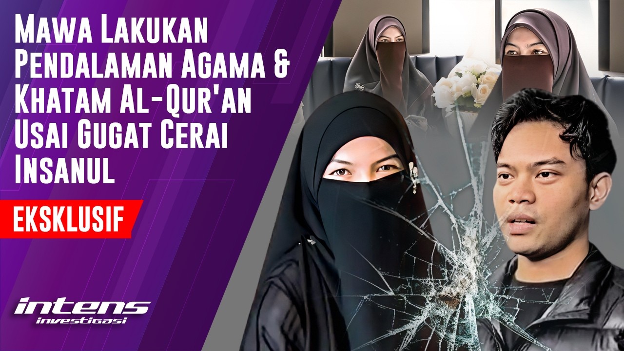 Mawa Lakukan Hal Menyentuh Ini Usai Gugat Cerai Insanul | Intens Investigasi | Eps 6411