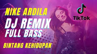 Download Lagu Nike Ardila - Bintang Kehidupan (DJ Remix Full Bass 2025) 🎶 Nostalgia Musik Legendaris Indonesia MP3