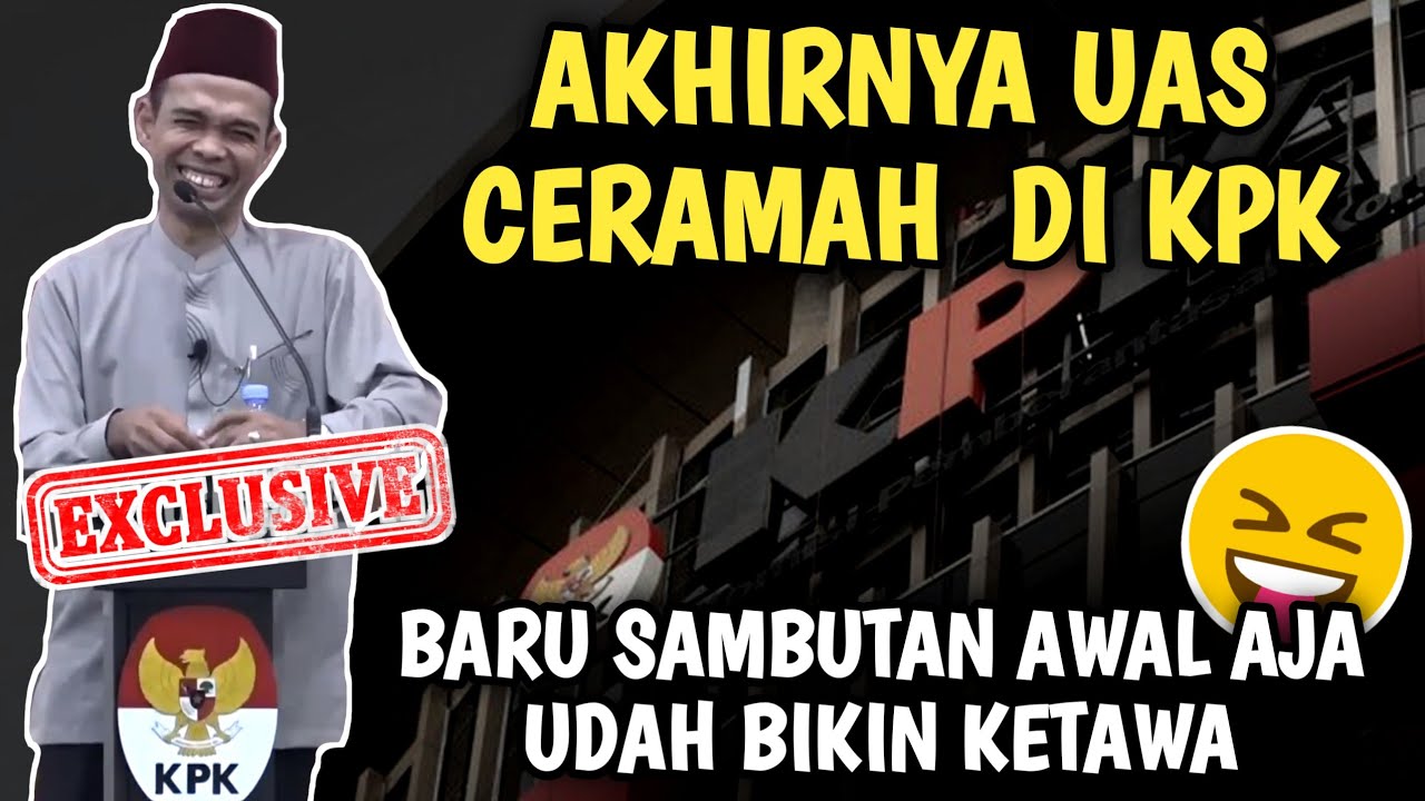 Ngakak..!!! Ceramah lucu UAS di KPK bikin semua ketawa terus