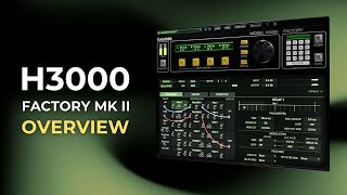 H3000 Factory Mk II Overview & Tutorial screenshot 4