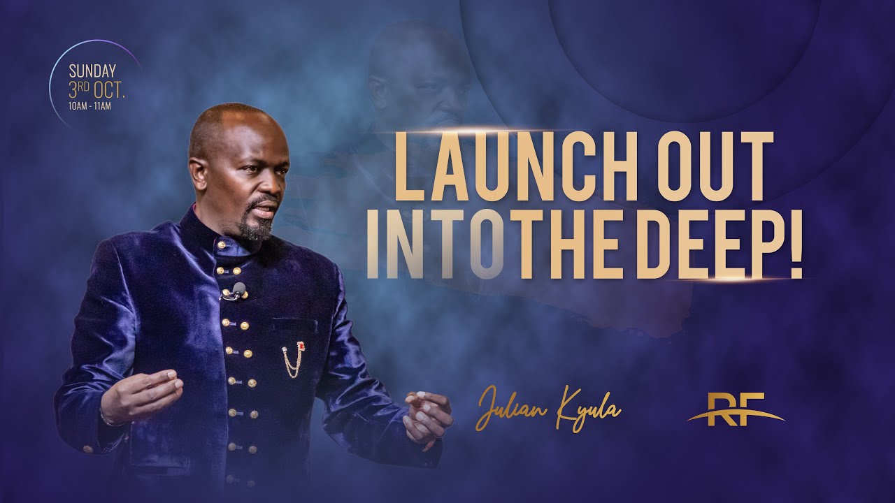 Rhema Feast Online | Launch Out Into The Deep | Julian Kyula