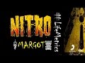 Nitro - Margot TESTO #LifeMetrics