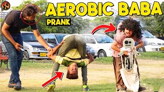 AEROBIC BABA PRANK - NEW TALENT