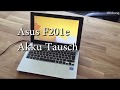 Asus F201e Akkutausch