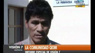 Visión Siete: Comunidad La Primavera, del pueblo Toba