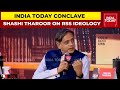 Congress leader shashi tharoor exclusive on rss ideology  india today conclave 2021