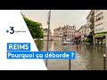 Reims , comment expliquer les récentes inondations ?