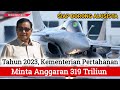 Gambar cover Siap Borong Alusista, Kemhan RI Minta Anggaran 319 Triliun Untuk Tahun 2023