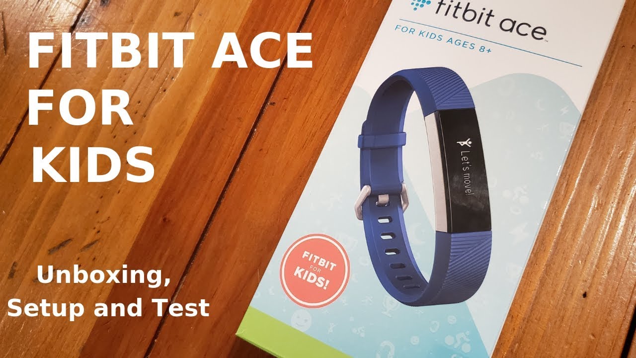 Fitbit Ace - Unboxing, Setup and 24 