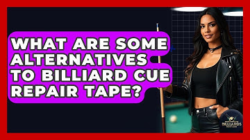 What Are Some Alternatives To Billiard Cue Repair Tape? - Billiards Hustlers
