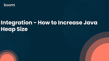Integration - How to Increase Java Heap Size