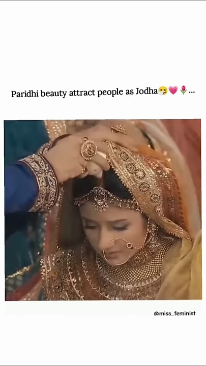 Paridhi as Jodha is just blowing the mind😭🎀✨|| #shortsfeed #searchfeed #paridhisharma #jodhaakbar