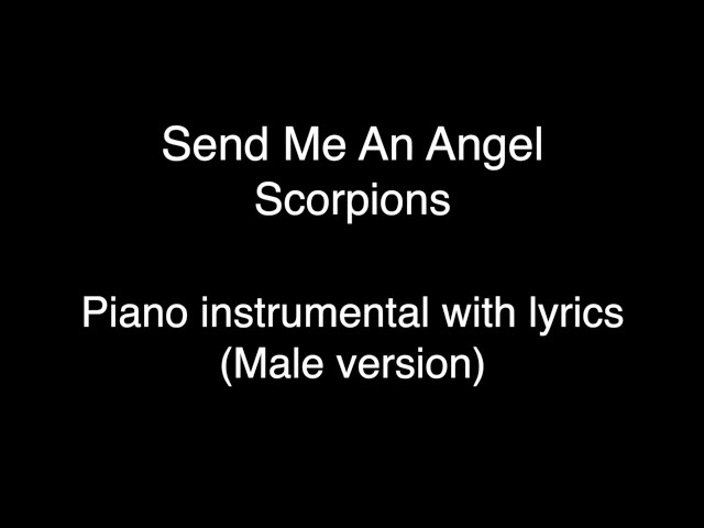 Send Me An Angel - Scorpions (Piano KARAOKE - MALE VERSION) class=