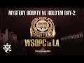 2024 wsopc la the commerce  mystery bounty nl holdem day2