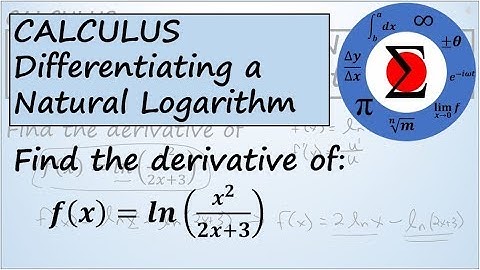 Calculus - Differentiating the Natural Logarithmic Function