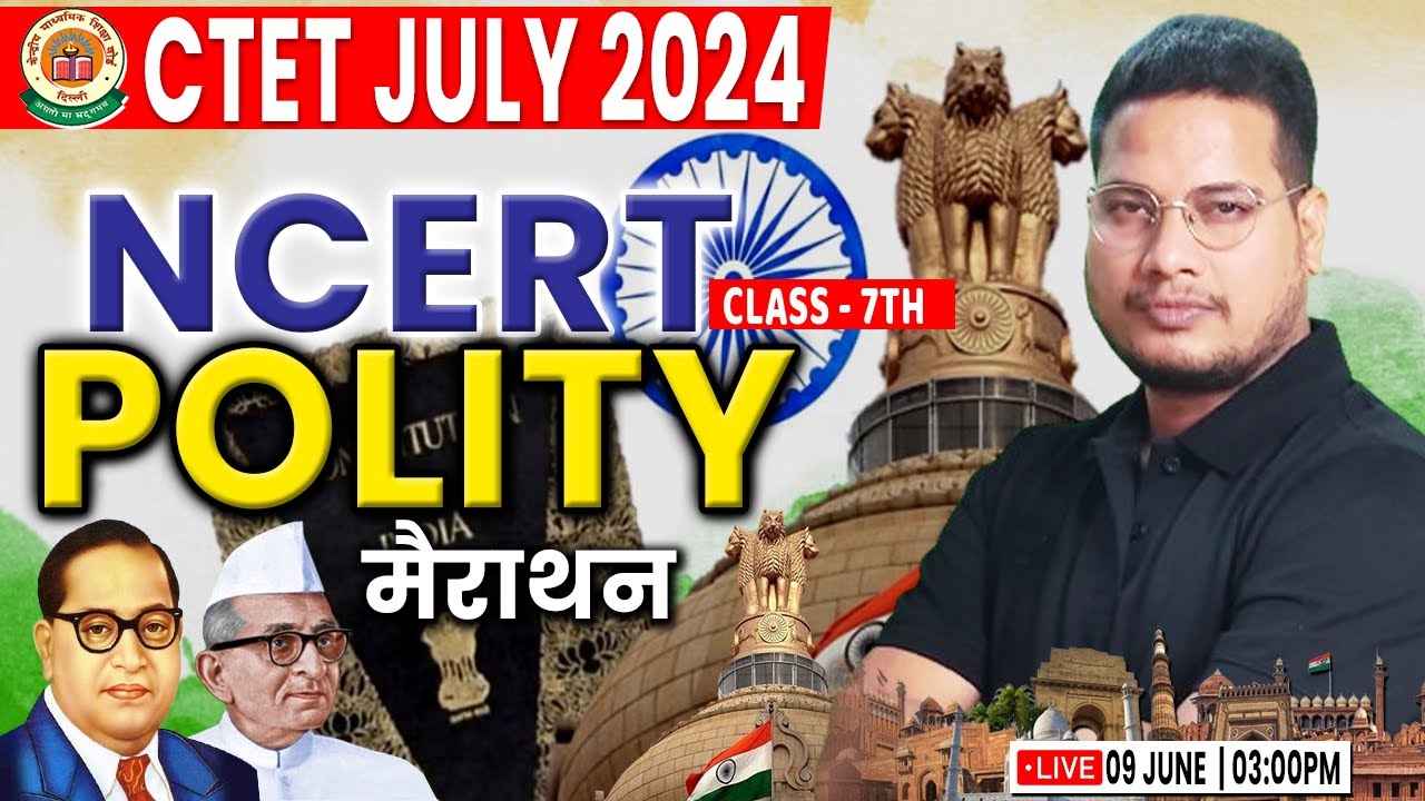 CTET July 2024 | NCERT Class 7th Polity Marathon #2, SST CTET Level 2 ...