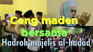 Hadroh majlis al-hadad garut bersama Ceng maden #sholawat #hadroh