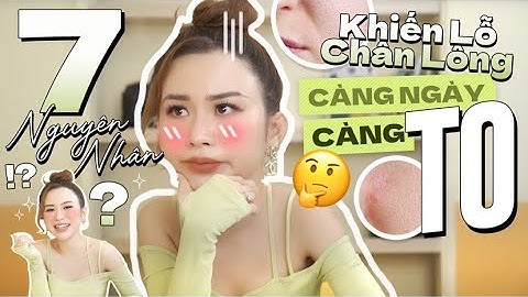 Vẫn giữ 7 thói quen này thì đừng mong lỗ chân lông bé lại 😱| GIVEAWAY| Vanessa Duong