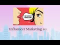 Influencer marketing101