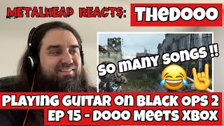 TheDooo - Playing Guitar on Black Ops 2 Ep. 15 - Dooo Meets Xbox - Reaction