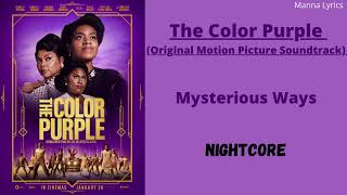 Mysterious Ways ~ Tamela Mann, David Alan Grier, Halle &amp; The Color Purple Ensemble (Nightcore)