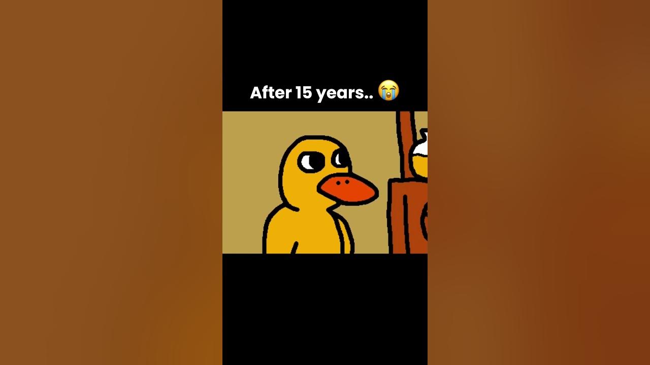 The ending to the duck song after 15 years 😭