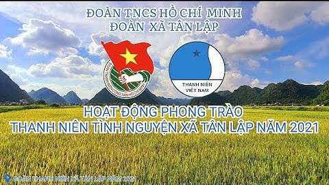 Đoàn xã Tân Lập ( Tổng kết công tác Đoàn năm 2021 )