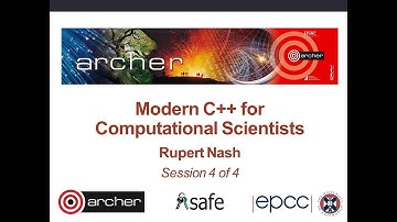Modern C++ for Computational Scientists : Video 4 of 4