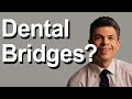 Do you need a dental bridge?