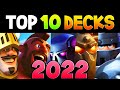 Clash Royale | Top 10 Decks for 2022! (January)