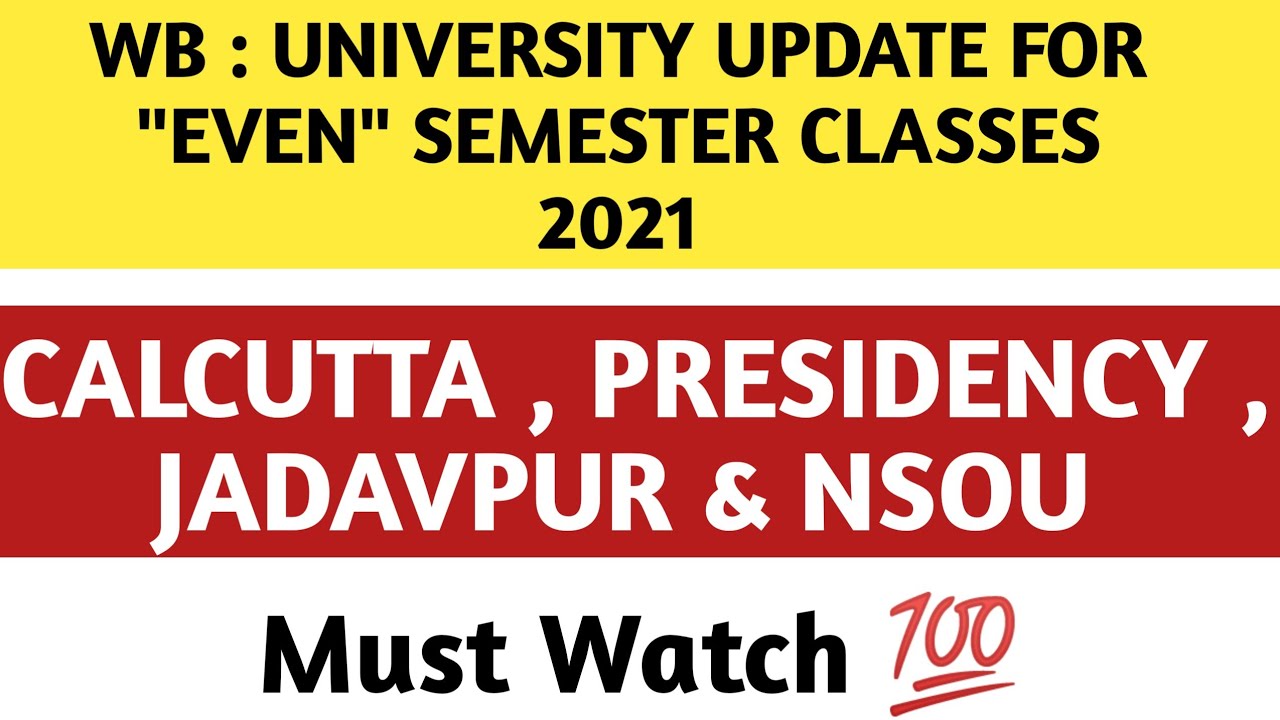 WB University Even Semester Classes Start From April 2021 | CU , JU , PU & NSOU || Must Watch 💯