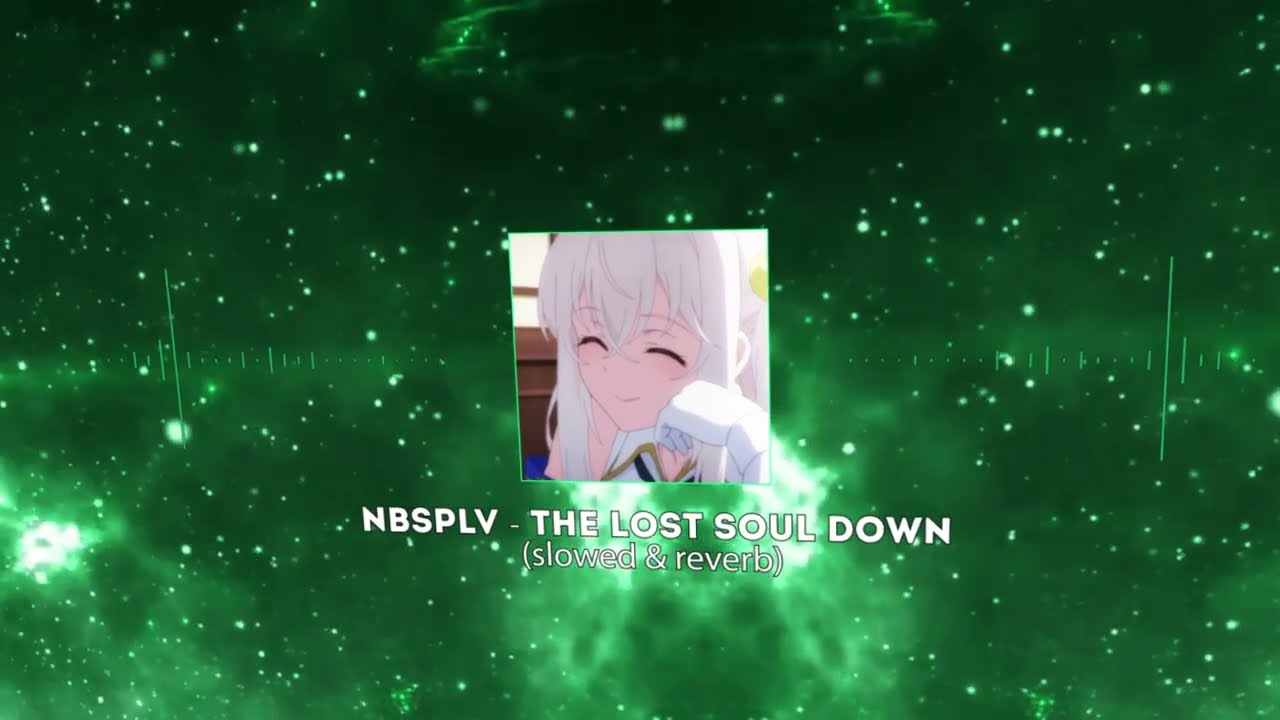 NBSPLV - The Lost Soul Down (slowed & reverb)