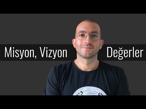 Misyon, Vizyon ve Değerler Kavramları Nasıl Belirlenir?