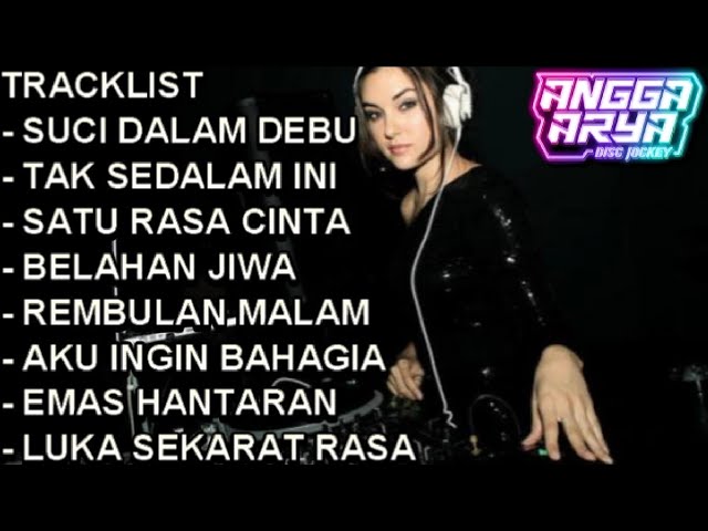 DJ SUCI DALAM DEBU X TAK SEDALAM INI X SATU RASA CINTA DUGEM BREAKBEAT TERBARU FULL BASS 2023 class=