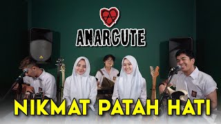 Nikmat Patah Hati - Anarcute ft. Cheryll & Alma (Ruang Musik)