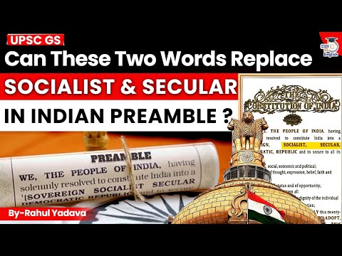 Two words that can Replace SOCIALIST & SECULAR in Preamble? | Indian Constitution | Rahul Yadava